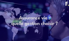 Assurance vie : gestion libre, conseillée ou sous mandat, que choisir ?